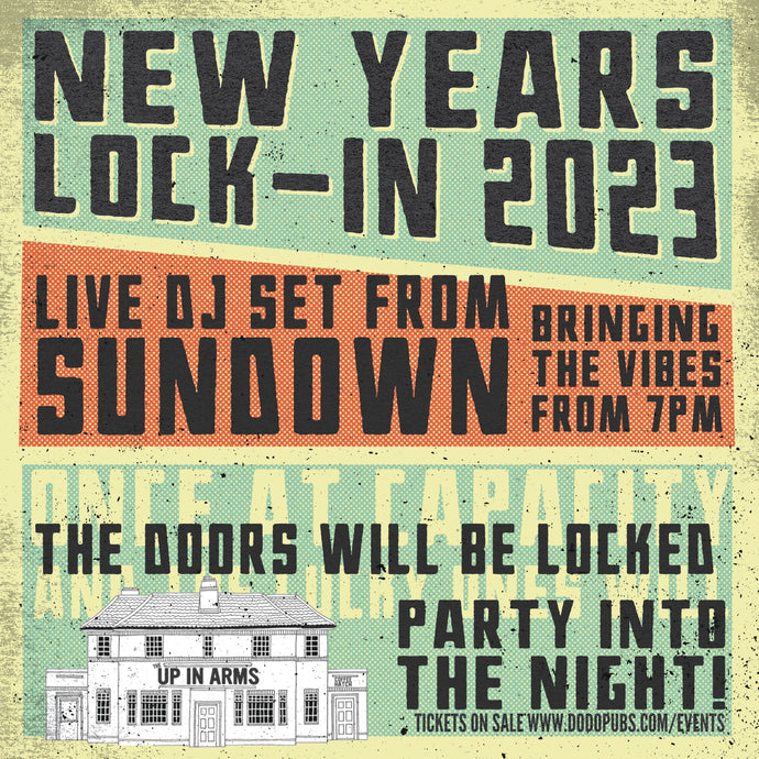 The Up In Arms NYE Lock-in 2023